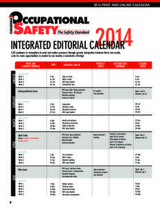 2014 PRINT AND ONLINE CALENDAR[removed]INTEGRATED EDITORIAL CALENDAR	 COS continues to strengthen its print and online presence through greater integration between these two media.