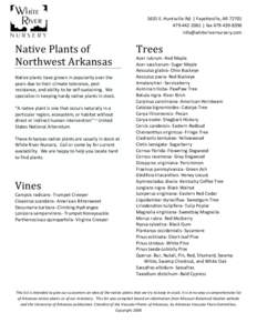 5635	
  E.	
  Huntsville	
  Rd.	
  |	
  Fayetteville,	
  AR	
  72701	
   479-­‐442-­‐2061	
  |	
  fax	
  479-­‐439-­‐8396	
   	
      Native	
  Plants	
  of	
  