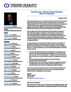 Shutdown City - What the Federal Shutdown Means for Employers October 2, 2013 Daniel P. Johnson, Director Labor & Employment Practice Group