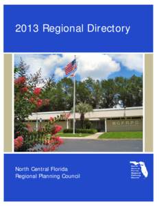 2013 Regional Directory  North Central Florida Regional Planning Council  2013 Regional Directory