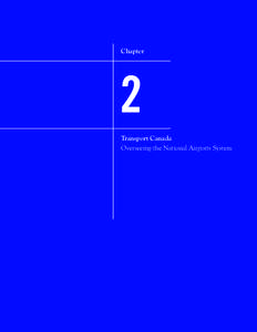 Chapter  Transport Canada Overseeing the National Airports System  All of the audit work in this chapter was conducted in accordance with the standards for assurance engagements set by the