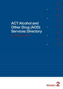 ACT Alcohol and Other Drug (AOD) Services Directory September[removed]Version