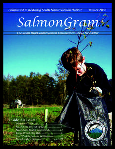 Committed to Restoring South Sound Salmon Habitat	  Winter 2008 SalmonGram The South Puget Sound Salmon Enhancement Group Newsletter