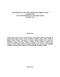 Joint Submission to the United Nations Human Rights Council in regard to the Universal Periodic Review Concerning Canada (Second Cycle)  Submitted By: