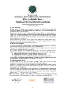 Europe needs SUCCESSFUL, SOCIALLY RESPONSIBLE ENTREPRENEURS – What needs to be done – Dedicated to Professor László Sólyom, President of Hungary, and to the President of the European Economic and Social Committee.