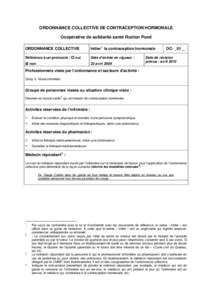 ORDONNANCE COLLECTIVE DE CONTRACEPTION HORMONALE Coopérative de solidarité santé Roxton Pond ORDONNANCE COLLECTIVE Initier 1 la contraception hormonale