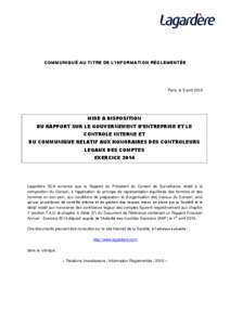 COMMUNIQUÉ AU TITRE DE L’INFORMATION RÉGLEMENTÉE  Paris, le 9 avril 2015 MISE A DISPOSITION DU RAPPORT SUR LE GOUVERNEMENT D’ENTREPRISE ET LE