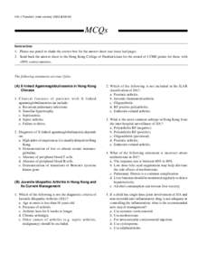 HK J Paediatr (new series) 2003;8:[removed]MCQs Instruction: 1. Please use pencil to shade the correct box for the answer sheet (see loose leaf page). 2. Send back the answer sheet to the Hong Kong College of Paediatrician