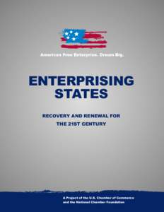 enterprising States Recovery and Renewal for the 21st century  A Project of the U.S. Chamber of Commerce