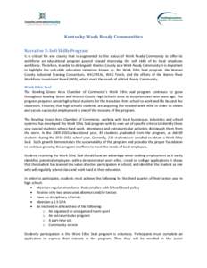 Kentucky Work Ready Communities Narrative 5: Soft Skills Program It is critical for any county that is augmented to the status of Work Ready Community to offer its workforce an educational program geared toward improving