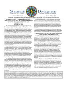Volume 87, Number 1  Sunday, 22 June 2003 A SUMMARY REPORT FROM THE EXPERT MEETING ON A 10-YEAR FRAMEWORK FOR CONSUMPTION AND PRODUCTION ON-LINE COVERAGE AT HTTP://WWW.IISD.CA/SD/SDSCP/