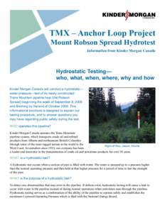 CANADA INC.  TMX – Anchor Loop Project Mount Robson Spread Hydrotest Information from Kinder Morgan Canada