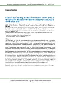 Mongabay.com Open Access Journal - Tropical Conservation Science Vol. 9 (1): 16-33, 2016  Research Article Factors structuring the fish community in the area of the Coaracy Nunes hydroelectric reservoir in Amapá,