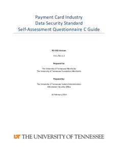 Payment Card Industry Data Security Standard Self-Assessment Questionnaire C Guide PCI DSS Version: V3.1, Rev 1.1