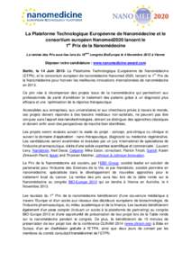 La Plateforme Technologique Européenne de Nanomédecine et le consortium européen Nanomed2020 lancent le 1er Prix de la Nanomédecine ème  La remise des Prix aura lieu lors du 19