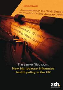 The smoke filled room: How big tobacco influences health policy in the UK 2