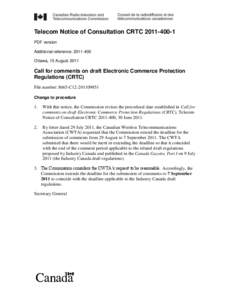 Telecom Notice of Consultation CRTC[removed]PDF version Additional reference: [removed]Ottawa, 15 August[removed]Call for comments on draft Electronic Commerce Protection