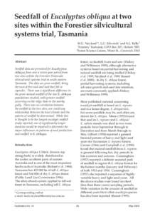 Seedfall of Eucalyptus obliqua at two sites within the Forestier silvicultural systems trial, Tasmania M.G. Neyland1*, L.G. Edwards1 and N.J. Kelly2 1 Forestry Tasmania, GPO Box 207, Hobart 7001