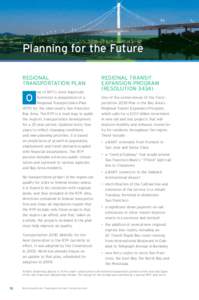Planning for the Future REGIONAL TRANSPORTATION PLAN ne of MTC’s most important functions is preparation of a Regional Transportation Plan