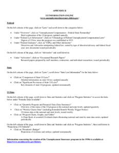 APPENDIX II UI INFORMATION ONLINE (www.unemploymentinsurance.doleta.gov) Federal On the left column of the page, click on “Laws” and scroll down to the categories below: Under “Overview”, click on “Unemployment