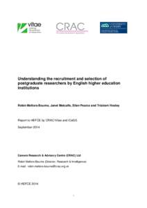 Understanding the recruitment and selection of postgraduate researchers by English higher education institutions Robin Mellors-Bourne, Janet Metcalfe, Ellen Pearce and Tristram Hooley