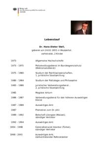 Lebenslauf Dr. Hans-Dieter Stell, geboren amin Wuppertal, verheiratet, 2 Kinder 1973