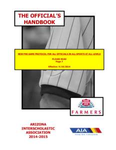 THE OFFICIAL’S HANDBOOK k NEW PRE GAME PROTOCOL FOR ALL OFFICIALS IN ALL SPORTS AT ALL LEVELS PLEASE READ