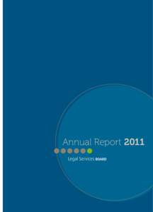 Annual Report 2011  Legal Services Board Level 10, 330 Collins Street MELBOURNE VICTORIA 3000 GPO BOX 4937