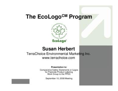 US EPA - Comparative Safety Statements or Logos for Pesticide Product Labeling Workgroup - The EcoLogo Program