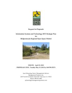 Request for Proposals Information Systems and Technology (IST) Strategic Plan for Midpeninsula Regional Open Space District  ISSUED: April 22, 2015