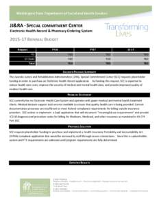 JJ&RA - SPECIAL COMMITMENT CENTER Electronic Health Record & Pharmacy Ordering System[removed]BIENNIAL BUDGET Request