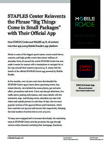 STAPLES Center Reinvents the Phrase “Big Things Come in Small Packages” with Their Official App How STAPLES Center put 950,000 sq. ft. of content