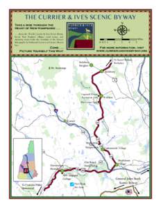 THE CURRIER & IVES SCENIC BYWAY Take a ride through the Heart of New Hampshire[removed]along the 30-mile Currier & Ives Scenic Byway. Iconic New England villages, rural towns, and sweeping vistas evoke the nostalgia 
