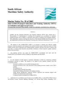 South African Maritime Safety Authority Marine Notice No. 39 of 2005 Joint SAMSA/Transport Education and Training Authority (TETA) accreditation and approval processes