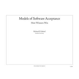 Models of Software Acceptance How Winners Win Richard P. Gabriel Stanford University