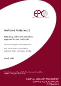 WORKING PAPER No.35 Temporary and circular migration: opportunities and challenges Sheena McLoughlin and Rainer Münz with Rudolf Bünte, Göran Hultin, Wolfgang Müller and Ronald Skeldon