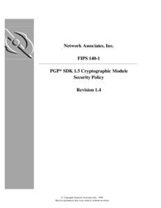 Network Associates, Inc. FIPS[removed]PGP* SDK 1.5 Cryptographic Module Security Policy Revision 1.4