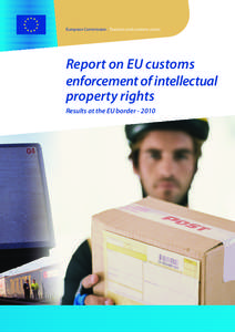 Computer law / Intellectual property law / Customs Regulation 1383/2003 / World Customs Organization / European Union / Customs officer / Counterfeit consumer goods / Law / Anti-Counterfeiting Trade Agreement