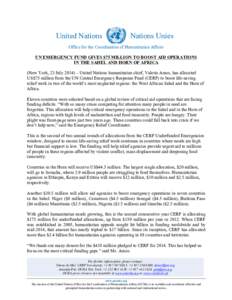 United Nations  Nations Unies Office for the Coordination of Humanitarian Affairs UN EMERGENCY FUND GIVES $75 MILLION TO BOOST AID OPERATIONS