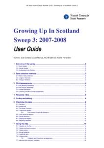 UK Data Archive Study NumberGrowing Up in Scotland: Cohort 1  Growing Up In Scotland Sweep 3: User Guide Authors: Joan Corbett, Louise Marryat, Paul Bradshaw, Mireille Ferrandon