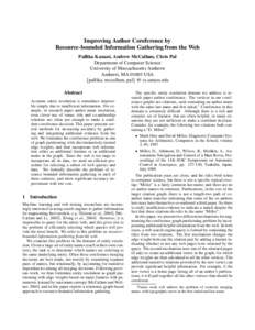 Improving Author Coreference by Resource-bounded Information Gathering from the Web Pallika Kanani, Andrew McCallum, Chris Pal Department of Computer Science University of Massachusetts Amherst Amherst, MAUSA