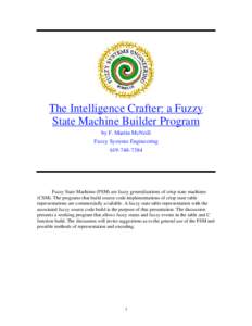 The Intelligence Crafter: a Fuzzy State Machine Builder Program by F. Martin McNeill Fuzzy Systems Engineering