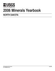 2006 Minerals Yearbook NORTH DAKOTA U.S. Department of the Interior U.S. Geological Survey