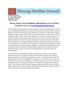 PRESS RELEASE For Immediate Release December 31, 2014 Saint Paul, MN  Hmong Studies Journal Publishes Special Hmong Across Borders