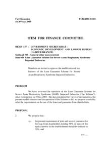 For Discussion on 30 May 2003 FCR[removed]ITEM FOR FINANCE COMMITTEE