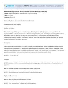 Downloaded from ScanGrants.com: A free online listing of announcements of funding sources in the health sciences and related fields. ScanGrants is a public service of Samaritan Health Services. American Psychiatric Assoc