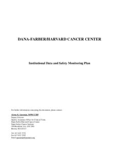 Pharmaceutical industry / Science / Design of experiments / Pharmacology / Medical statistics / Institutional review board / Dana–Farber/Harvard Cancer Center / Clinical trial / Dana–Farber Cancer Institute / Clinical research / Research / Medicine