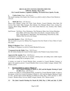 REGULAR CITY COUNCIL MEETING MINUTES 2:00 P.M., Monday, May 9, 2011 City Council Chambers, Legislative Building, 745 Fourth Street, Sparks, Nevada 1. *Call to Order (Time: 2:01:29 p.m.) The regular meeting of the Sparks 