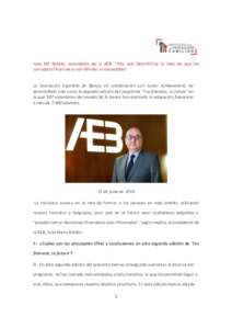 José Mª Roldán, presidente de la AEB: “Hay que desmitificar la idea de que los conceptos financieros son difíciles e inaccesibles