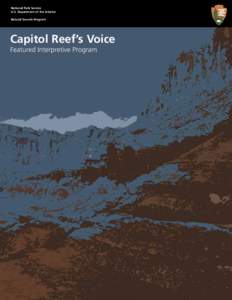 National Park Service U.S. Department of the Interior Natural Sounds Program Capitol Reef’s Voice Featured Interpretive Program